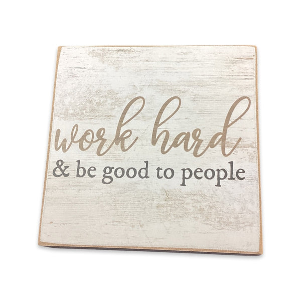 Wood Block- Work Hard