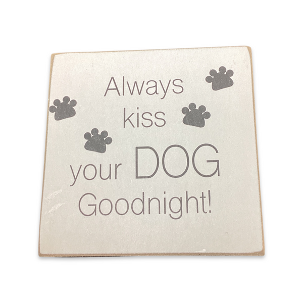Block Pet Sign- Kiss